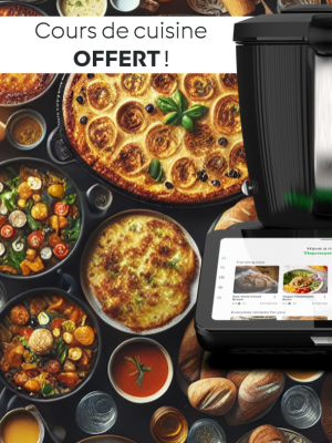 Cours de cuisine Thermomix® Grandes Tablées