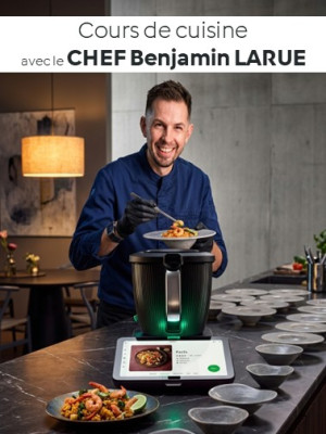 Atelier culinaire avec le Chef Benjamin LARUE